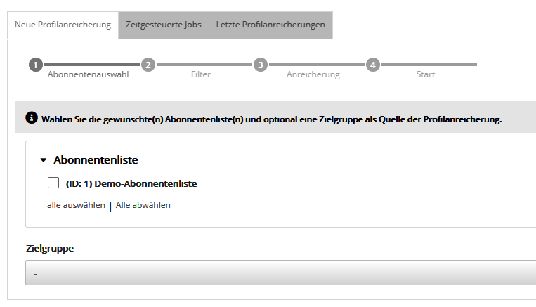 Profilanreicherung: Abonnentenauswahl Profilanreicherung: Abonnentenauswahl